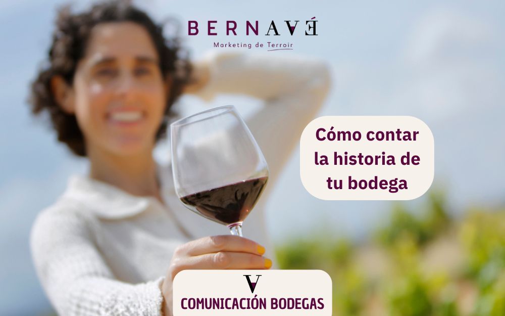 Cómo contar la historia de tu bodega