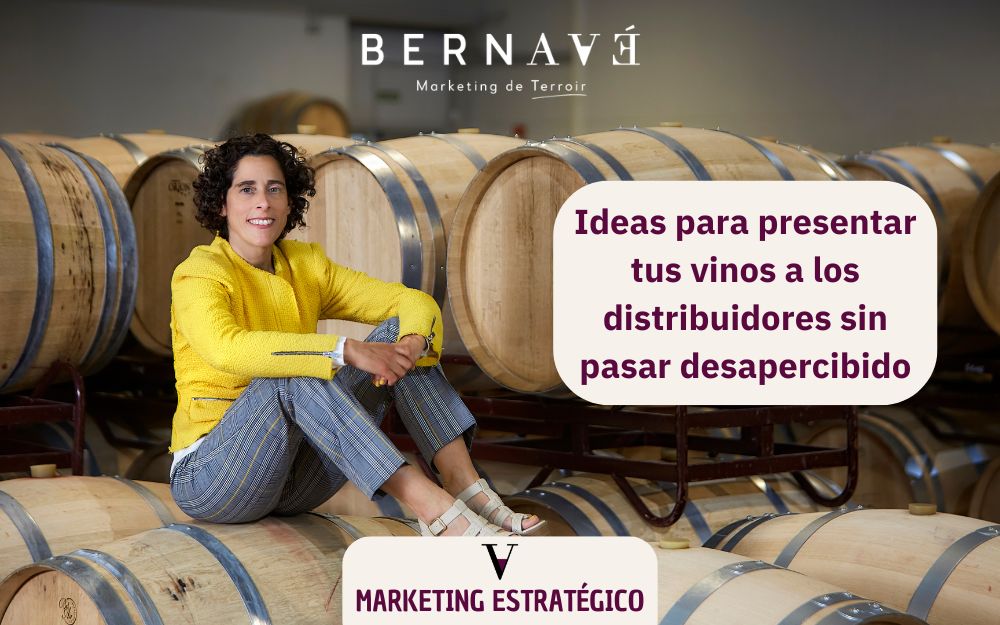 Ideas para presentar tus vinos a los distribuidores sin pasar desapercibido