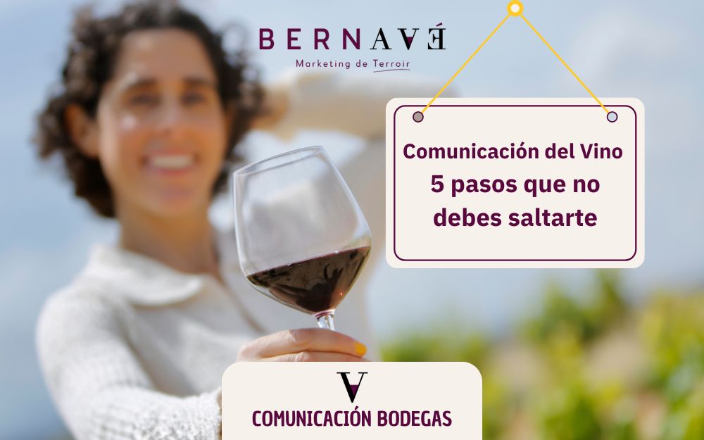Comunicación del Vino y cinco pasos que no debes saltarte